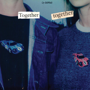 Écouter "Together Together" de BØRNS