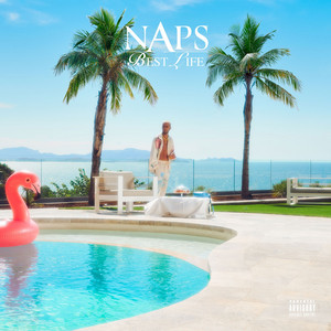 Écouter "Best life" de Naps