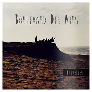 Écouter "Je resterai" de Boulevard des Airs