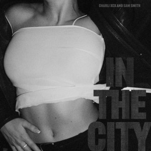 Écouter "In The City" de Charli xcx