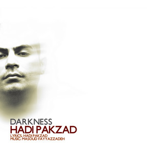 Darkness - Hadi Pakzad