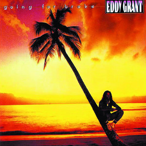 Eddy Grant: Going for Broke Tracks & Reviews | AllMusic
