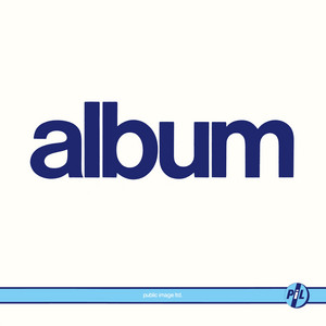 過去原稿アーカイヴ]Vol.19 Public Image Limited『Album』ライナー