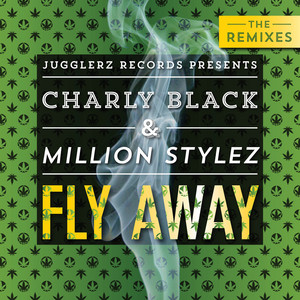 Écouter "Fly Away - Tropical House Remix" de Charly Black