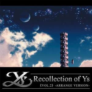 Recollection of Ys Vol.2 アレンジ篇 | 日本ファルコム 公式サイト
