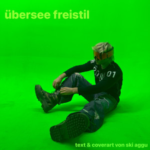 Écouter "übersee freistil" de Ski Aggu