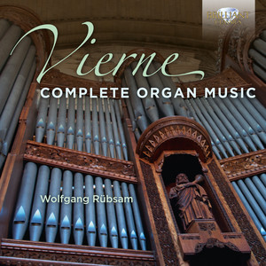 Vierne: Complete Organ Music - Brilliant Classics