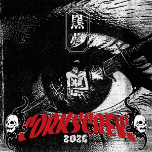 黒夢『Drug TReatment2026／CORKSCREW 2026』｜TKD