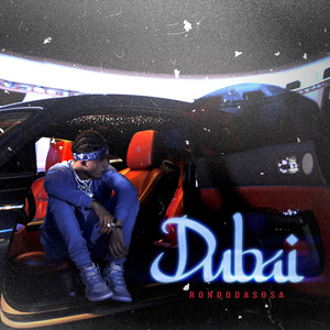 Écouter "DUBAI" de Rondo da Sosa