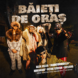 Écouter "Băieți de Oraș - From "Băieți De Oraș | Golden Boyz" The Movie" de MADATORRICELLI