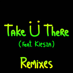 Écouter "Take Ü There- TJR Remix" de Kiesza