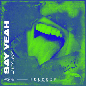 Écouter "Say Yeah" de James Hype
