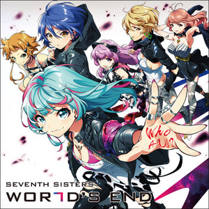 WORLD'S END | Tokyo 7th Sisters Wiki | Fandom