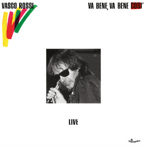 Écouter "Va bene, va bene così" de Vasco Rossi