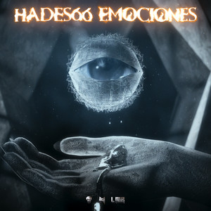 Écouter "Emociones" de Hades66