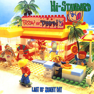 LAST OF SUNNY DAY - Hi-STANDARD | ハイスタンダード