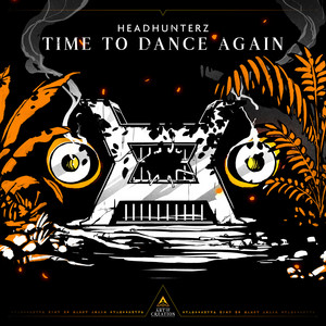 Écouter "Time To Dance Again" de Headhunterz