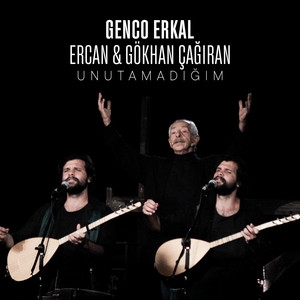 Unutamadığım - Canlı