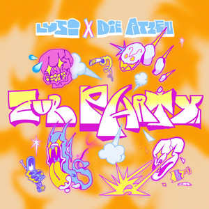 Écouter "Zur Party" de Die Atzen