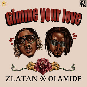 Écouter "Gimme Your Love" de Olamide