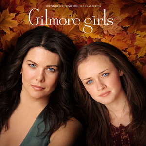 Gilmore Girls - Soundtrack from the Original Series – Mutant