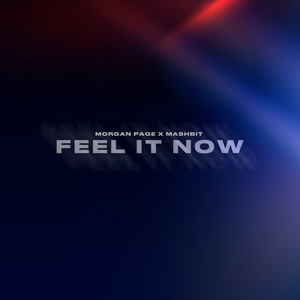 Feel It Now