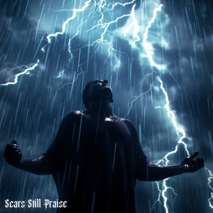 Scars Still Praise