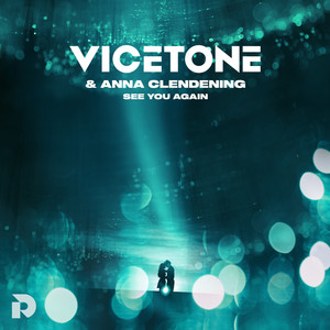 Écouter "See You Again" de Vicetone