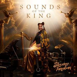 Blessing Tangban — Sounds of the King
