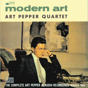 Art Pepper: Modern Art (1957) 前半生の達観・後半生の激情 - K's