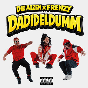 Écouter "DADIDELDUMM" de Die Atzen