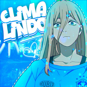 CLIMA LINDO - SLOWED