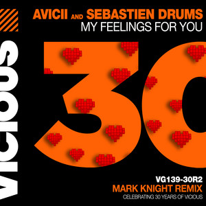 Écouter "My Feelings For You - Mark Knight Remix" de Avicii