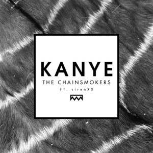 Écouter "Kanye" de The Chainsmokers