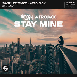 Écouter "Stay Mine" de Timmy Trumpet