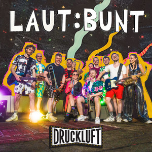 Écouter "Laut:bunt" de Druckluft