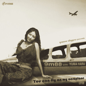 9M88 WITH YUMA HARA / YOU CAN FLY ON MY AEROPLANE / 7
