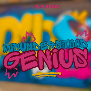 Misunderstood Genius cover art by Play House