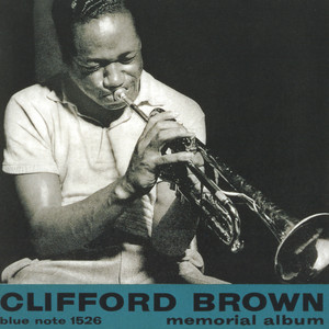 Clifford Brown: Memorial Album Tracks & Reviews | AllMusic