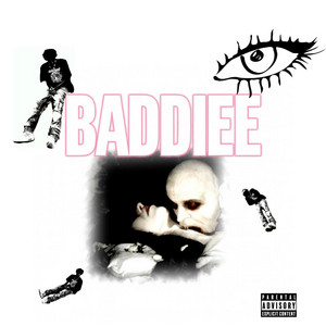 BADDIEE