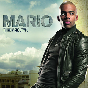 Écouter "Thinkin' About You" de Mario