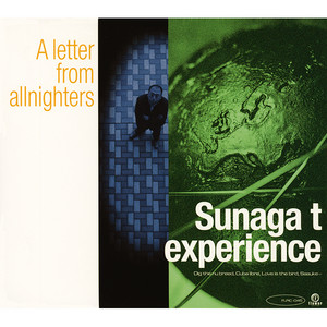 Sunaga t experience / A letter from allnighters | Flower Records