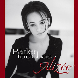 Écouter "Parler tout bas" de Alizée