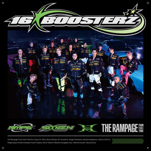 EXILE TRIBE - ☆ 16BOOSTERZ | EXILE TRIBE Wiki | Fandom