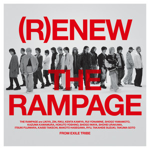 R)ENEW | EXILE TRIBE Wiki | Fandom