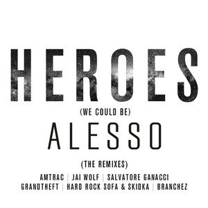 Écouter "Heroes (we could be) - Branchez Remix" de Alesso
