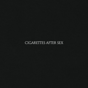 cigarettes after sex i can see you - Lyrics and Tracklist CIGARETTES AFTER SEX Return With