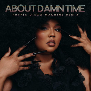 Écouter "About Damn Time - Purple Disco Machine Remix" de Lizzo