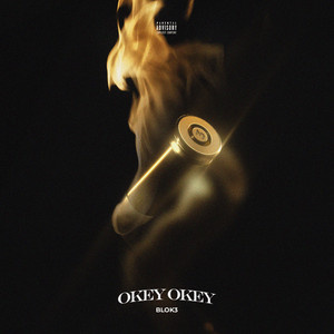 Écouter "OKEY OKEY" de BLOK3
