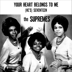 Écouter "Your Heart Belongs To Me" de The Supremes